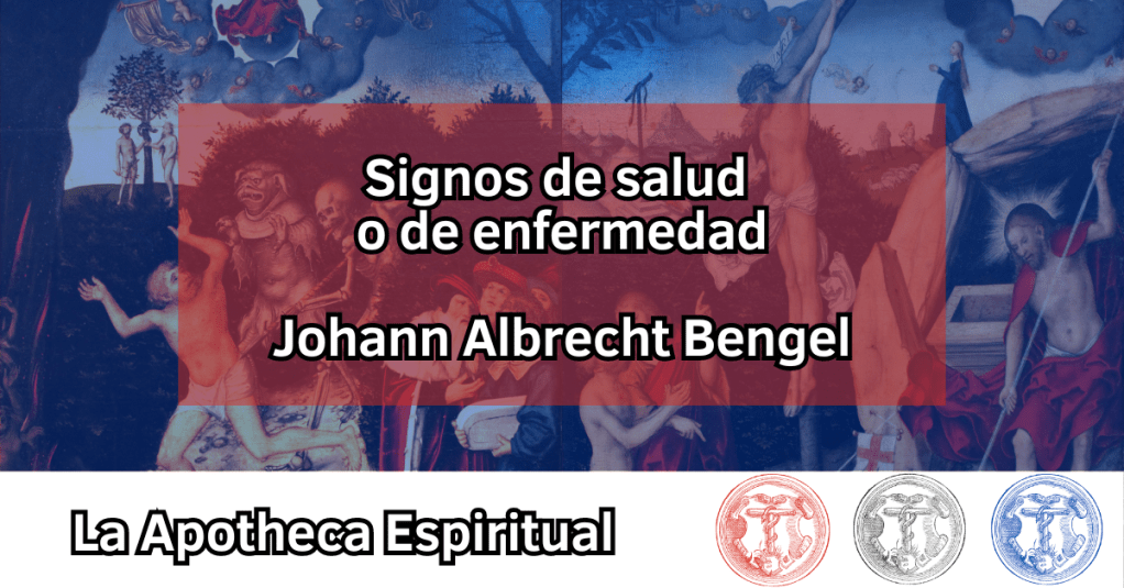 Bengel, Johann Albrecht – Signos de salud o de&nbsp;enfermedad