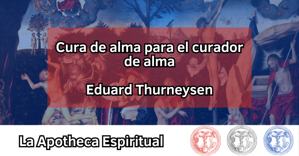 Thurneysen, Eduard – Cura de alma para el curador de&nbsp;alma