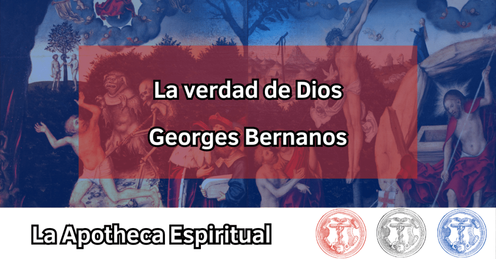 Bernanos, Georges – La verdad de&nbsp;Dios