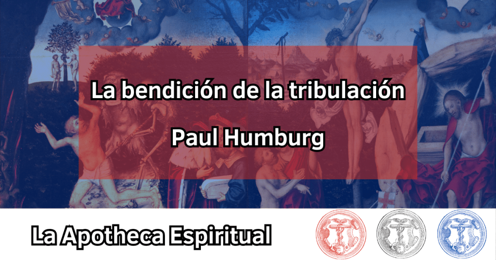 Humburg, Paul – La bendición de la&nbsp;tribulación